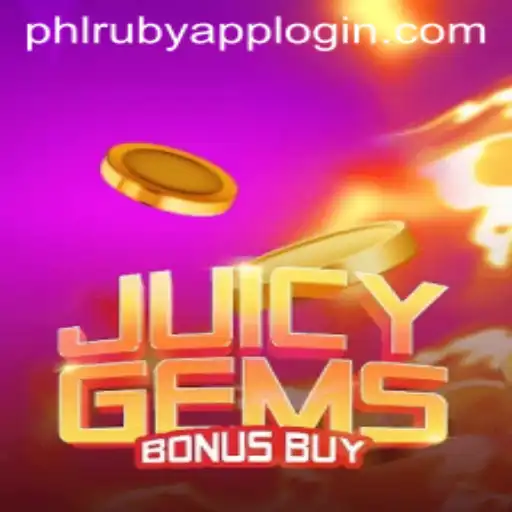 Exploring the Exciting World of JuicyGemsBonusBuy: A Guide for PHLRuby Enthusiasts